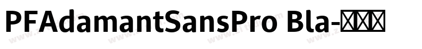 PFAdamantSansPro Bla字体转换